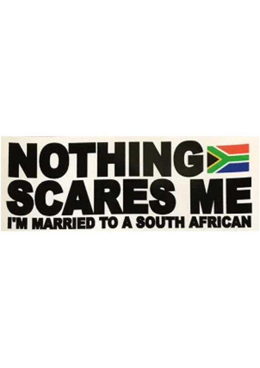 NOTHING SCARES ME Sticker - 16cm x 5.5cm